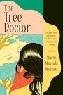 Marie Mutsuki Mockett: The Tree Doctor, Buch