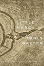 Robin Walter: Little Mercy, Buch