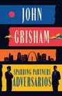 John Grisham: Sparring Partners (Adversarios), Buch