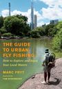 Marc Fryt: The Guide to Urban Fly Fishing, Buch