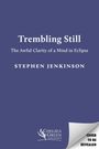 Stephen Jenkinson: Trembling Still, Buch