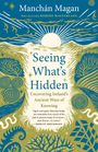 Text: Manchán Magan. Seeing What’s Hidden. Uncovering Ireland’s Ancient Ways of Knowing. Design mit Sonne und Mustern.