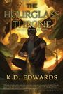 K D Edwards: The Hourglass Throne, Buch