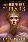 Kage Baker: The Empress of Mars, Buch
