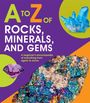 Claudia Martin: A to Z of Rocks, Minerals, and Gems, Buch