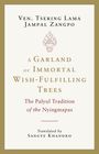 Sangye Khandro: A Garland of Immortal Wish-Fulfilling Trees, Buch