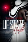 Tasha Goins: Upstate Hustle, Buch
