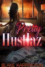 Blake Karrington: Pretty Hustlaz, Buch