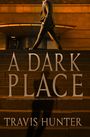 Travis Hunter: A Dark Place, Buch