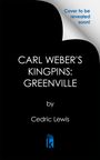 Cedric Lewis: Carl Weber's Kingpins: Greenville, Buch