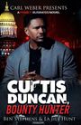 Ben Stevens: Curtis Duncan, Bounty Hunter, Buch