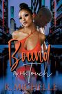 R. Michelle: Bound by His Touch, Buch