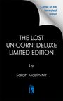 "THE LOST UNICORN: DELUXE LIMITED EDITION" von Sarah Maslin Nir, Ankündigungstext oben, blaues Logo unten.