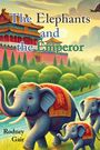 Rodney Gair: The Elephants and the Emperor, Buch