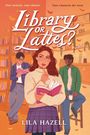 Lila Hazell: Library or Lattes?, Buch