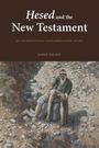Karen Nelson: Hesed and the New Testament, Buch