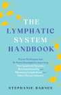 Stephanie Barnes: The Lymphatic System Handbook, Buch