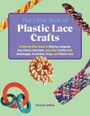Yonatan Setbon: The Little Book of Plastic Lace Crafts, Buch