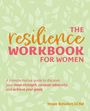 Hope Kelaher: The Resilience Workbook for Women: A Transformative Guide to Discover Your Inner Strength, Conquer Adversity, and Achieve Your Goals, Buch