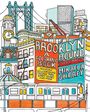 : Brooklyn Bound: A Coloring Book: Includes the Brooklyn Bridge, Historic Brownstones of Greenpoint, Coney Island Boardwalk, Prospect Park, Williamsburg, Buch
