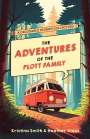 Kristina Smith: The Adventures of the Plott Family: A Decodable Stories Collection, Buch