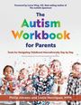Philip Abrams: The Autism Workbook for Parents: Tools for Navigating Childhood Neurodiversity Day by Day, Buch