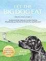 Aaron Brogan: Let the Big Dog Eat, Buch