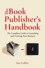 Sue Collier: The Book Publisher's Handbook, Buch