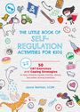 Jenna Berman: The Little Book of Self-Regulation Activities for Kids, Buch