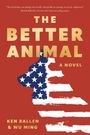 Ken Ballen: The Better Animal, Buch
