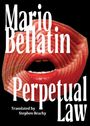 Mario Bellatin: Perpetual Law, Buch