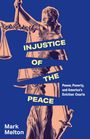 INJUSTICE OF THE PEACE; Power, Poverty, and America’s Eviction Courts. Mark Melton. Illustration einer Justizia-Statue.