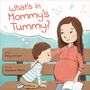 Abby Johnson: What's in Mommy's Tummy?, Buch
