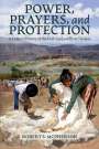 Robert S McPherson: Power, Prayers, and Protection, Buch