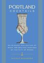Nicole Schaefer: Portland Cocktails, Buch