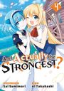 Ai Takahashi: Am I Actually the Strongest? 4 (Manga), Buch