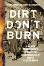 Barry Harrelson: Dirt Don't Burn, Buch