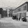 Kim Prothro Williams: Hidden Alleyways of Washington, DC, Buch