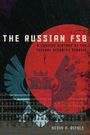 Kevin P. Riehle: The Russian FSB, Buch