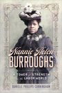 Danielle Phillips-Cunningham: Nannie Helen Burroughs, Buch