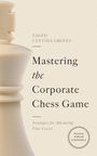 : Mastering the Corporate Chess Game, Buch