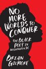Brian Gilmore: No More Worlds to Conquer, Buch