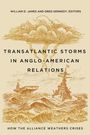 : Transatlantic Storms in Anglo-American Relations, Buch