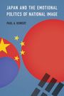 Paul A Kowert: Japan and the Emotional Politics of National Image, Buch