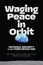 Waging Peace in Orbit, Buch