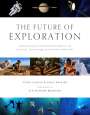 Chris Rainier: The Future of Exploration: (Nature, Travel, Photography Coffee Table Books), Buch