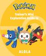 Kay Austin: Pokémon: Trainer's Mini Exploration Guide to Alola, Buch