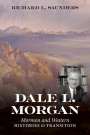 Richard L. Saunders: Dale L. Morgan: Mormon and Western Histories in Transition, Buch