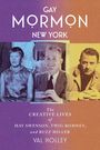 Val Holley: Gay Mormon New York, Buch