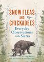 Eve Quesnel: Snow Fleas and Chickadees, Buch